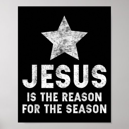 Jesus Is The Reason For The Season Christian Faith Poster (Vorne)