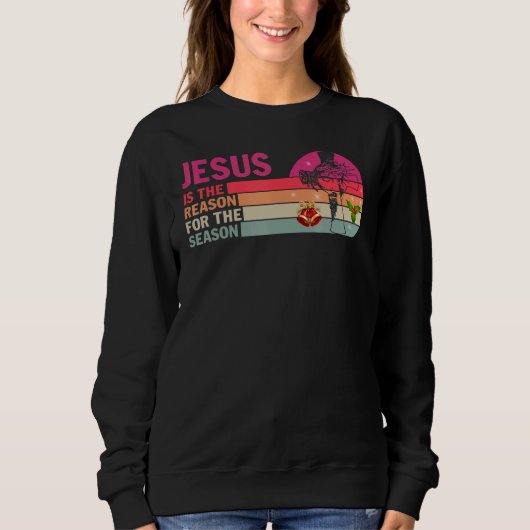 Jesus is The Reason for The Season Christmas Chris Sweatshirt (Vorderseite)