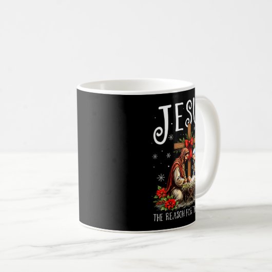 Jesus Is The Reason For The Season Christmas Xmas Kaffeetasse (VorderseiteRechts)
