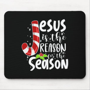 Jesus Is The Reason For The Season Christmas Xmas Mousepad