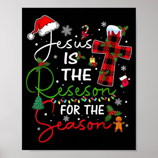 Jesus Is The Reason For The Season Christmas Xmas Poster (Vorne)