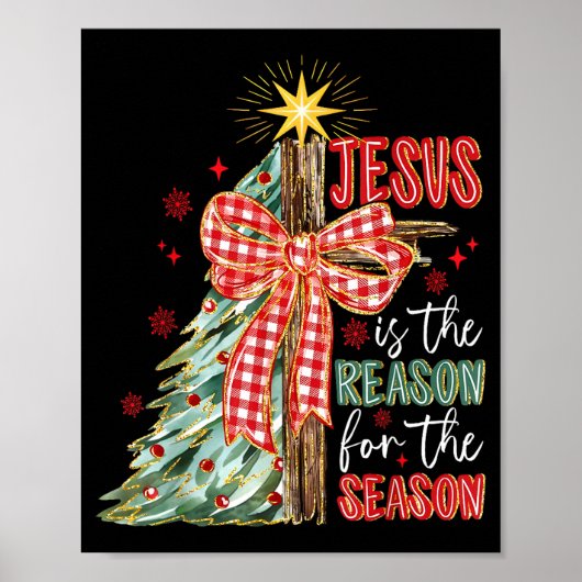 Jesus Is The Reason For The Season Christmas Xmas  Poster (Vorne)