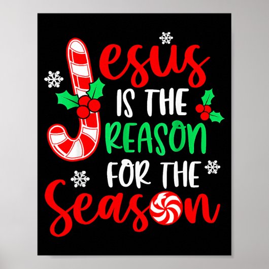 Jesus Is The Reason For The Season Christmas Xmas Poster (Vorne)