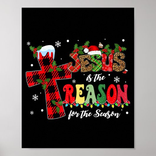Jesus Is The Reason For The Season Christmas Xmas Poster (Vorne)