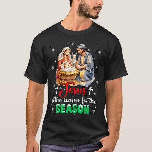 Jesus Is The Reason For The Season Christmas Xmas T-Shirt (Vorderseite)