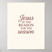 Jesus Is the Reason for the Season – Faith Quote C Poster (Vorne)