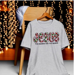 Jesus is the Reason for the Season  T-Shirt
