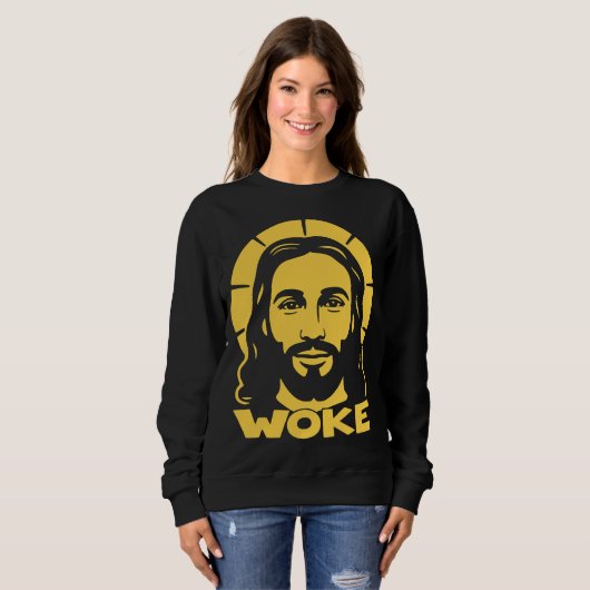 Jesus Is Woke Liberal Sweatshirt (Vorne ganz)