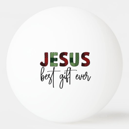 Jesus ist das beste Geschenk aller Zeiten, Christl Tischtennisball (Vorderseite)