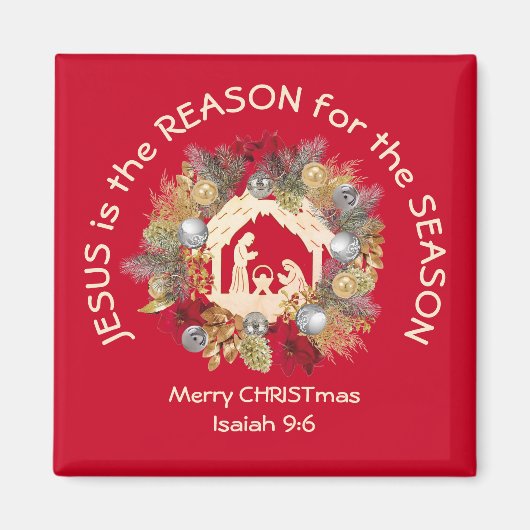 JESUS IST DAS GRÜNDE FÜR Weihnachten Magnet (Vorne)