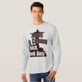 Jesus ist das Kommen, schnell, schauen T-Shirt (Vorne ganz)