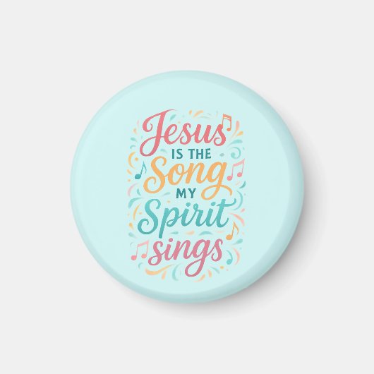 Jesus ist das Lied, das mein Geist singt Magnet (Vorne)