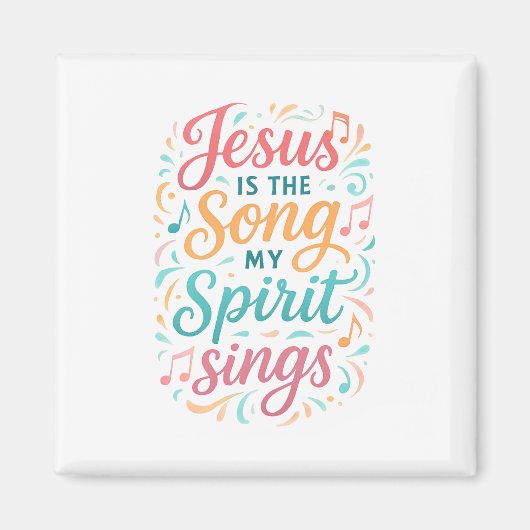 Jesus ist das Lied, das mein Geist singt Magnet (Vorne)