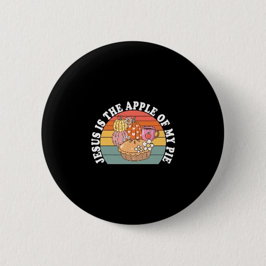 Jesus ist der Apfel meines Kuchens Herbstkuchen Th Button (Vorderseite)