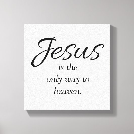 Jesus ist der einzige Weg zum Schwarz-weißen Himme Leinwanddruck (Vorderseite)