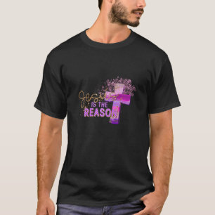 Jesus ist der Grund Christlicher T - Shirt