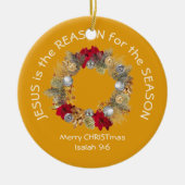 JESUS IST DER GRUND FÜR Christliche Weihnachten in Keramik Ornament (Vorne)