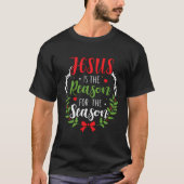 Jesus ist der Grund für die Christliche Jahreszeit T-Shirt (Vorderseite)