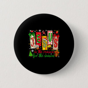 Jesus ist der Grund für die christliche Weihnachts Button