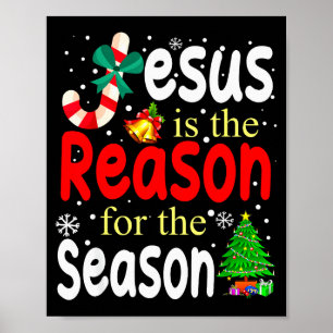 Jesus ist der Grund für die christliche Weihnachts Poster