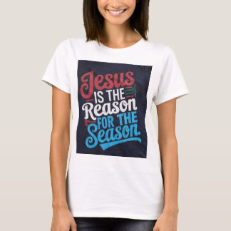 "Jesus ist der Grund für die Jahreszeit - Ce T-Shirt
