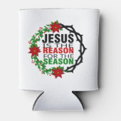 Jesus ist der Grund für die Jahreszeit Dosenkühler (Vorderseite)