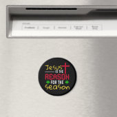 Jesus ist der Grund für die Jahreszeit Magnet (In Situ (Geschirrspüler))