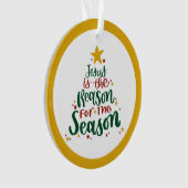 Jesus ist der Grund für die Jahreszeit Ornament (Vorderseite)