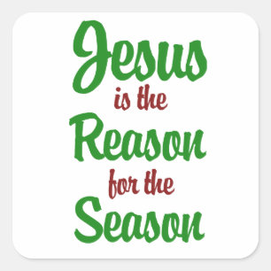 Jesus ist der Grund für die Jahreszeit Quadratischer Aufkleber