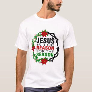 Jesus ist der Grund für die Jahreszeit T-Shirt