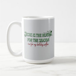 Jesus ist der Grund für die Jahreszeit - und für m Kaffeetasse