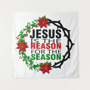 Jesus ist der Grund für die Jahreszeit Wandteppich