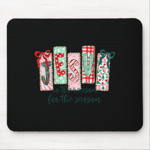 Jesus ist der Grund für die Saison Christlich Chri Mousepad