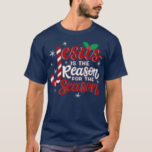 Jesus ist der Grund für die Weihnachtsfeier Chris T-Shirt