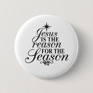Jesus ist der Grund für die Weihnachtszeit Button