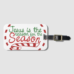 Jesus ist der Grund für die Weihnachtszeit Gepäckanhänger