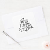 Jesus ist der Grund für die Weihnachtszeit Quadratischer Aufkleber (Umschlag)