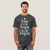 Jesus ist der Grund für die Weihnachtszeit T-Shirt (Vorne ganz)