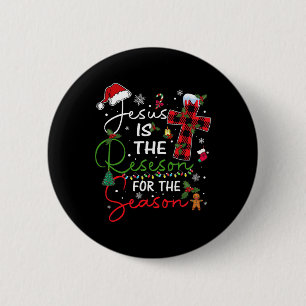 Jesus ist der Grund für die Weihnachtszeit Xmas  Button