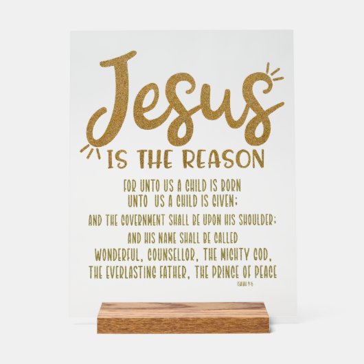 Jesus ist der Grund für Isaiah Verse Weihnachten Acrylschild (Vorderseite)