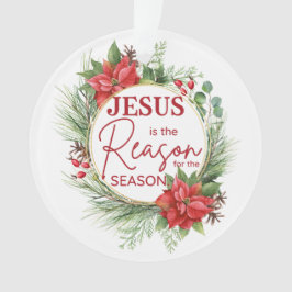 Jesus ist der Grund für Weihnachten der Jahreszeit Ornament