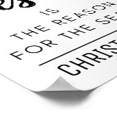 Jesus ist der Grund für Weihnachten der Jahreszeit Poster (Ecke)