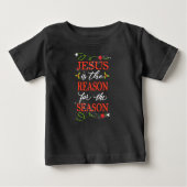 Jesus ist der Grund während der geselligen Baby T-shirt (Vorderseite)