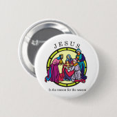 Jesus ist der Grund während der Jahreszeit Button (Vorne & Hinten)