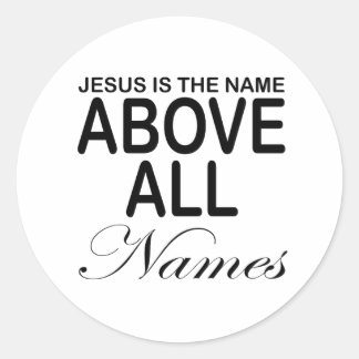 Jesus ist der Name über allen Namen Runder Aufkleber