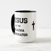 Jesus ist der Trauma-Terminator Christlich Tasse (Vorderseite Links)
