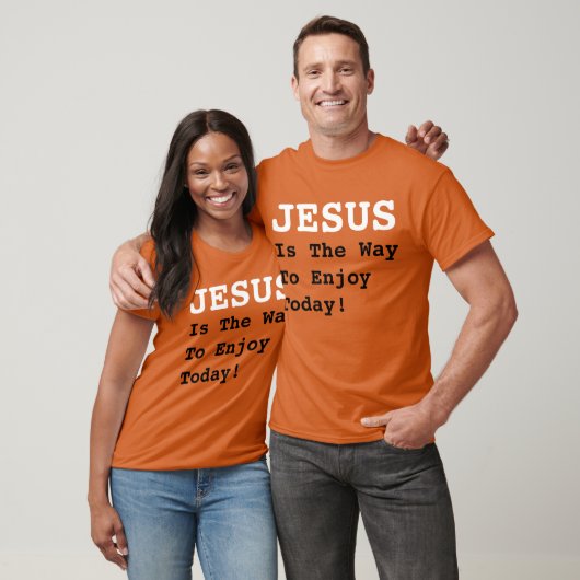 "JESUS ist der Weg, um heute zu genießen!" - Witzi T-Shirt (Unisex)