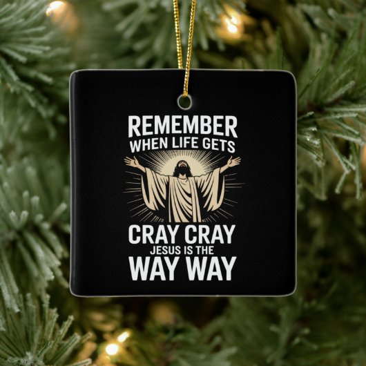 Jesus ist der Weg, Weihnachten Funny Faith Religio Keramikornament (Baum)