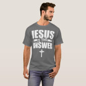 Jesus ist die Antwort Jesu (2) T-Shirt (Vorne ganz)