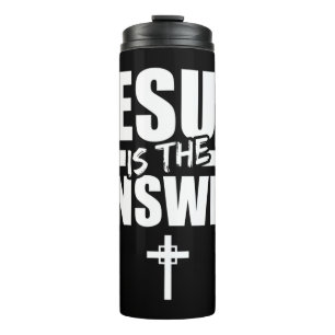 Jesus ist die Antwort Jesus T-ShirtSind Sie ein Pa Thermosbecher
